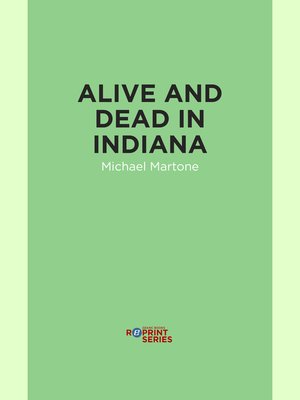 cover image of Alive and Dead in Indiana